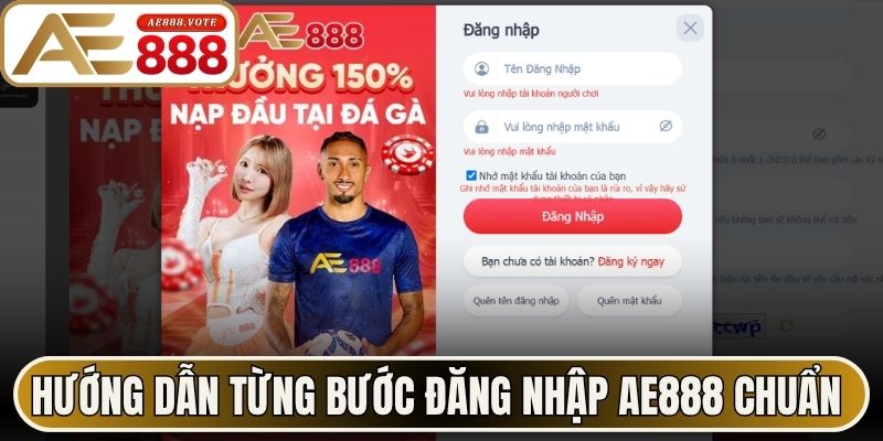 Hướng dẫn từng bước đăng nhập AE888 chuẩn xác từ lần đầu