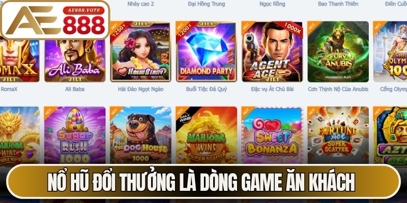 Nổ hũ đổi thưởng là dòng game ăn khách